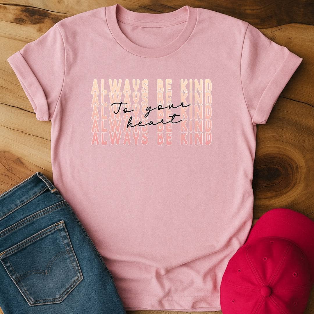 Always be kind to your mind T-Shirt