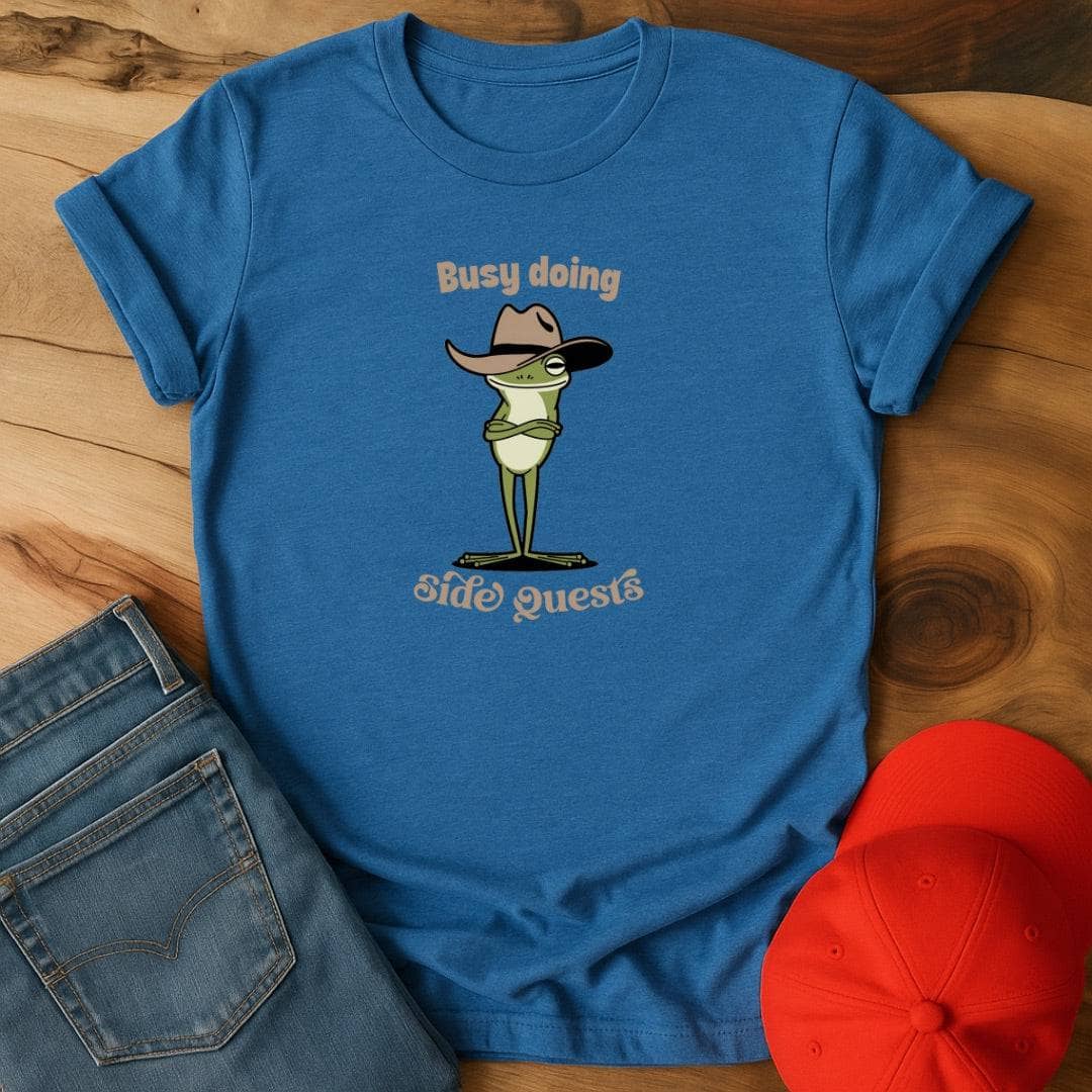 Busy doing side quests T-Shirt