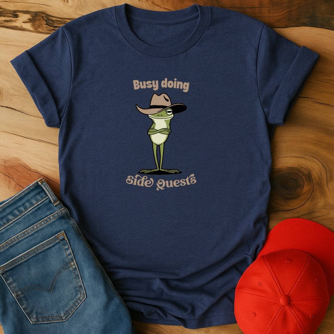 Busy doing side quests T-Shirt