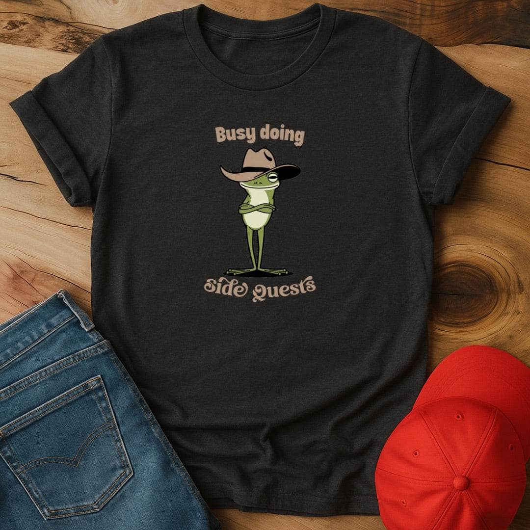 Busy doing side quests T-Shirt