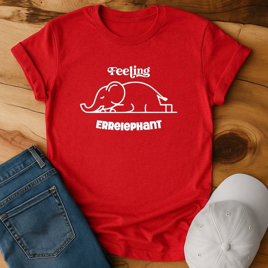 Feeling Errelephant T-Shirt