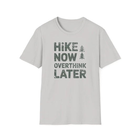 Hike Now Overthink Later