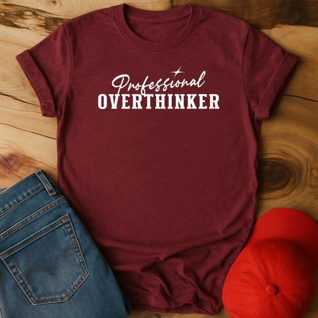 Professional Overthinker T-Shirt