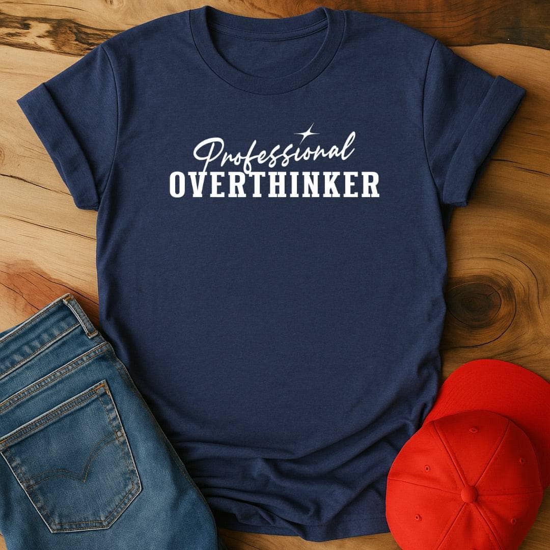 Professional Overthinker T-Shirt