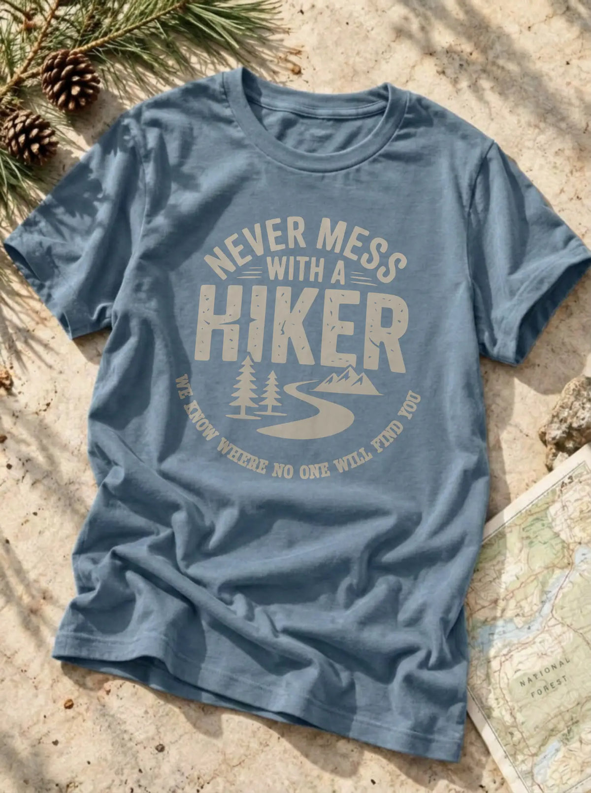 Never Mess With Hiker T-Shirt