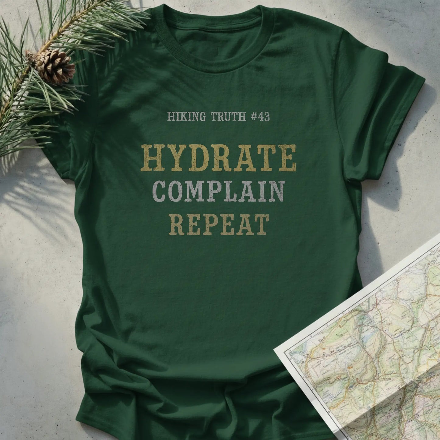 Hydrate. Complain. Repeat