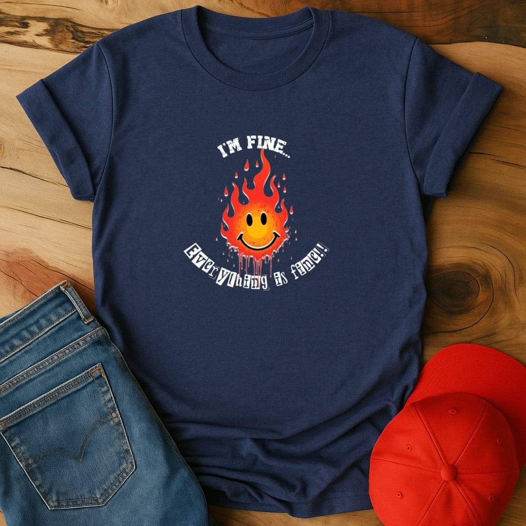 I'm Fine, Everything is Fine - Totally Convincing, Right?
