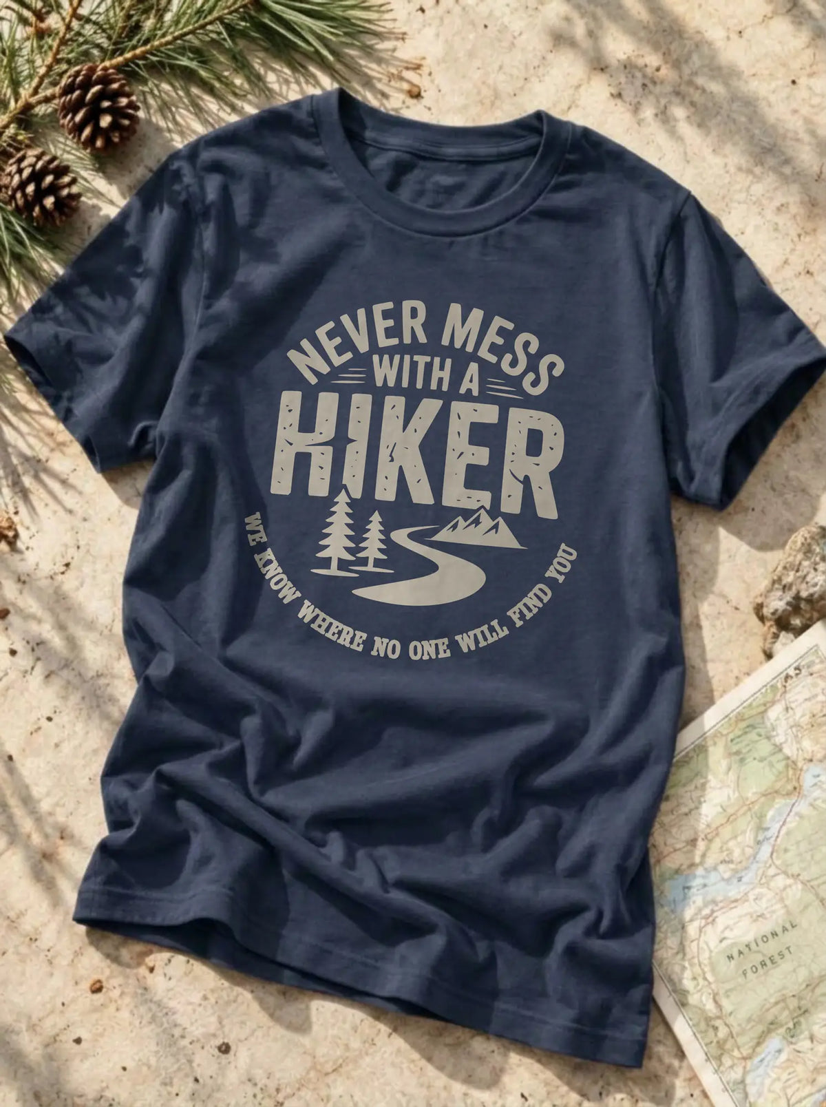 Never Mess With Hiker T-Shirt