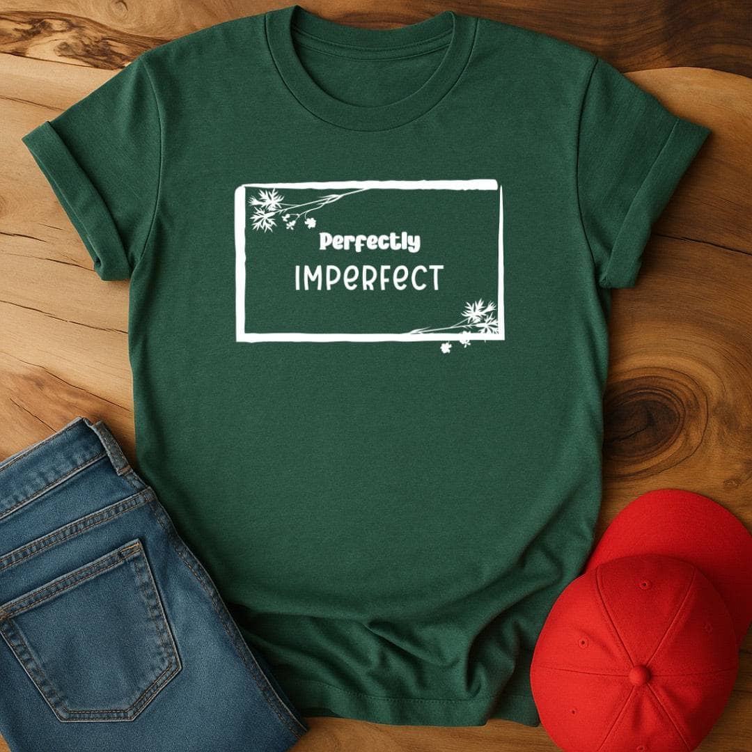 Perfectly Imperfect - Embracing Your Beautiful Disaster Status