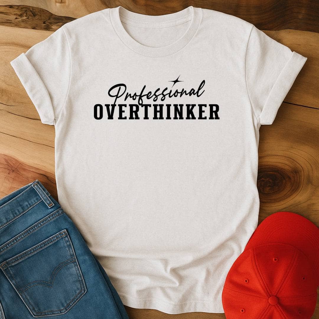 Professional Overthinker T-Shirt
