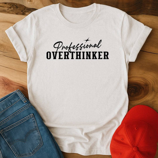 Professional Overthinker T-Shirt