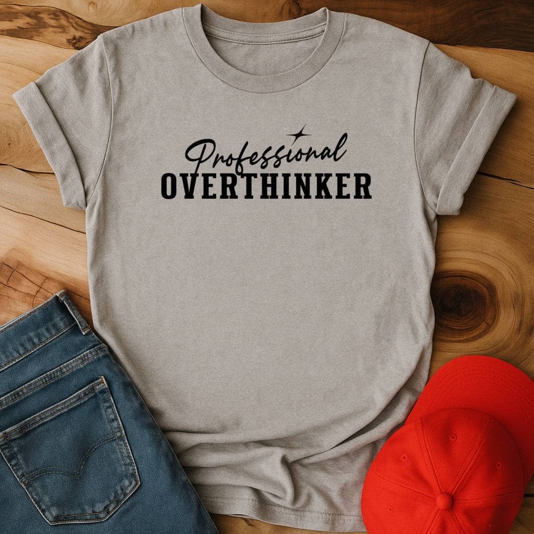 Professional Overthinker T-Shirt