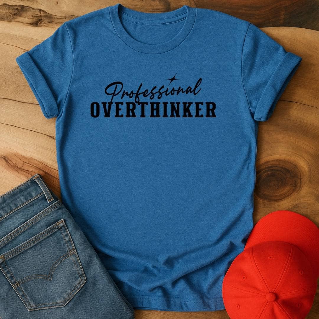 Professional Overthinker T-Shirt