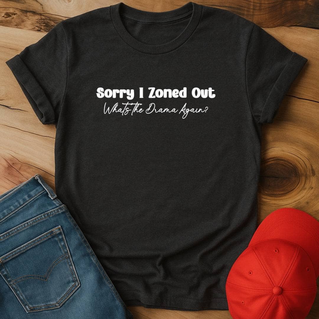 Sorry I Zoned Out, What's the Drama Again? - ADHD Time Travel