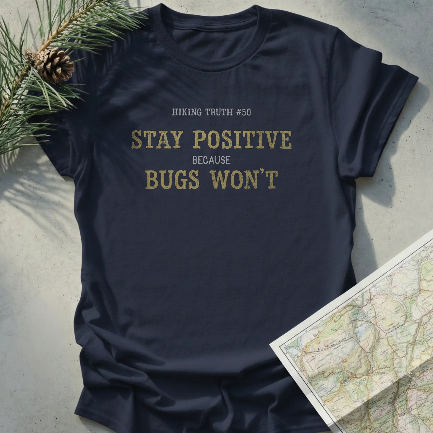 Stay Positive because bugs won't
