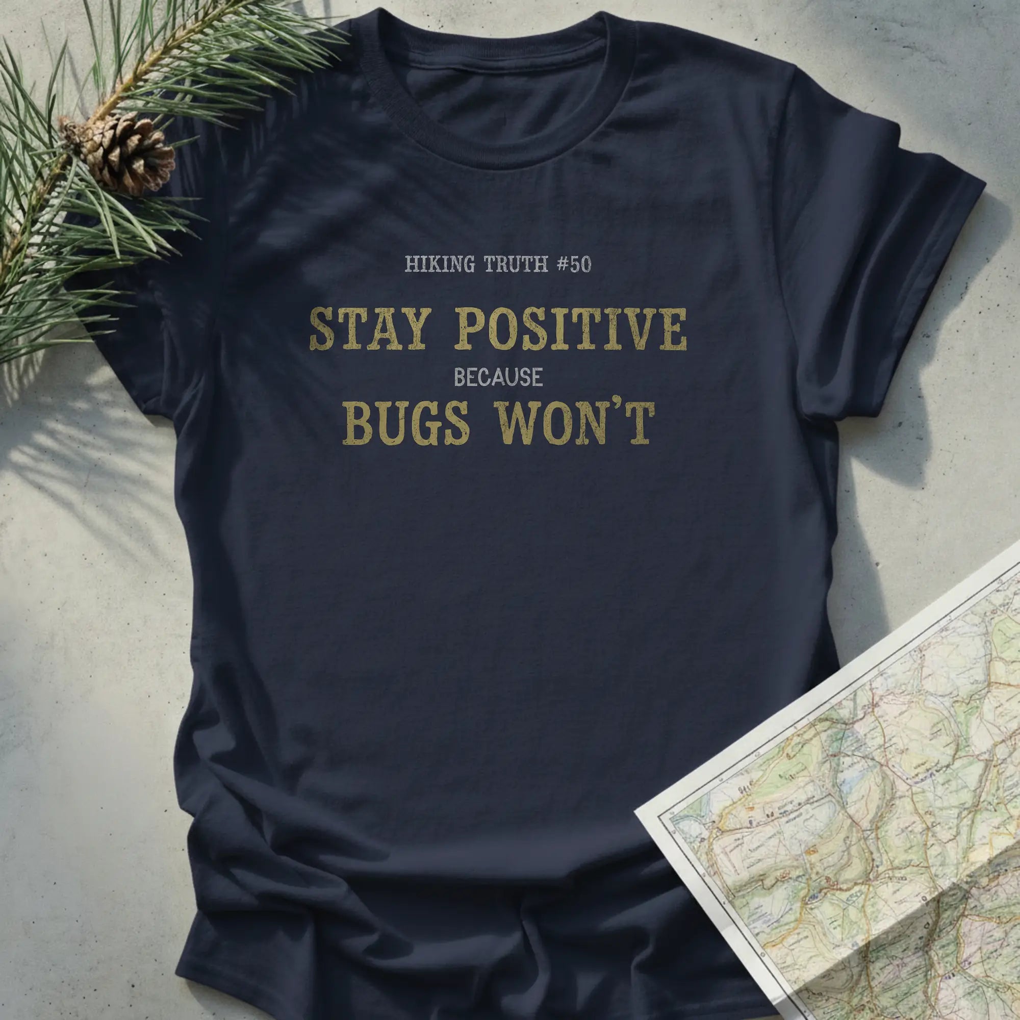 Stay Positive because bugs won't
