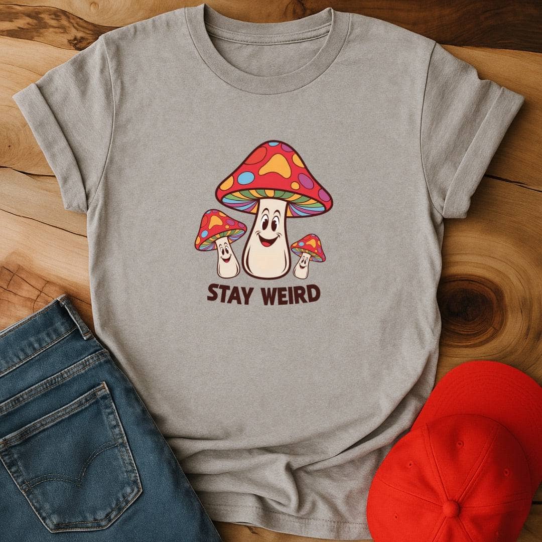 Stay Weird - Because Normal is a Myth