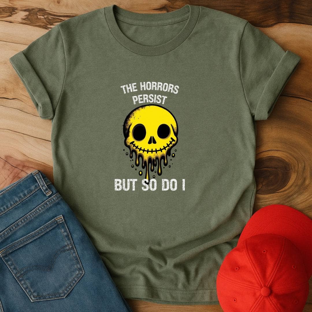 The Horrors Persist But So Do I - Stubborn Survival Champion
