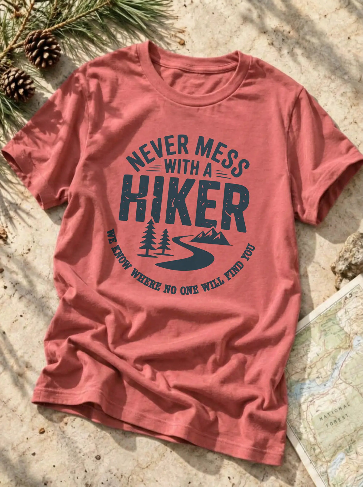 Never Mess With Hiker T-Shirt