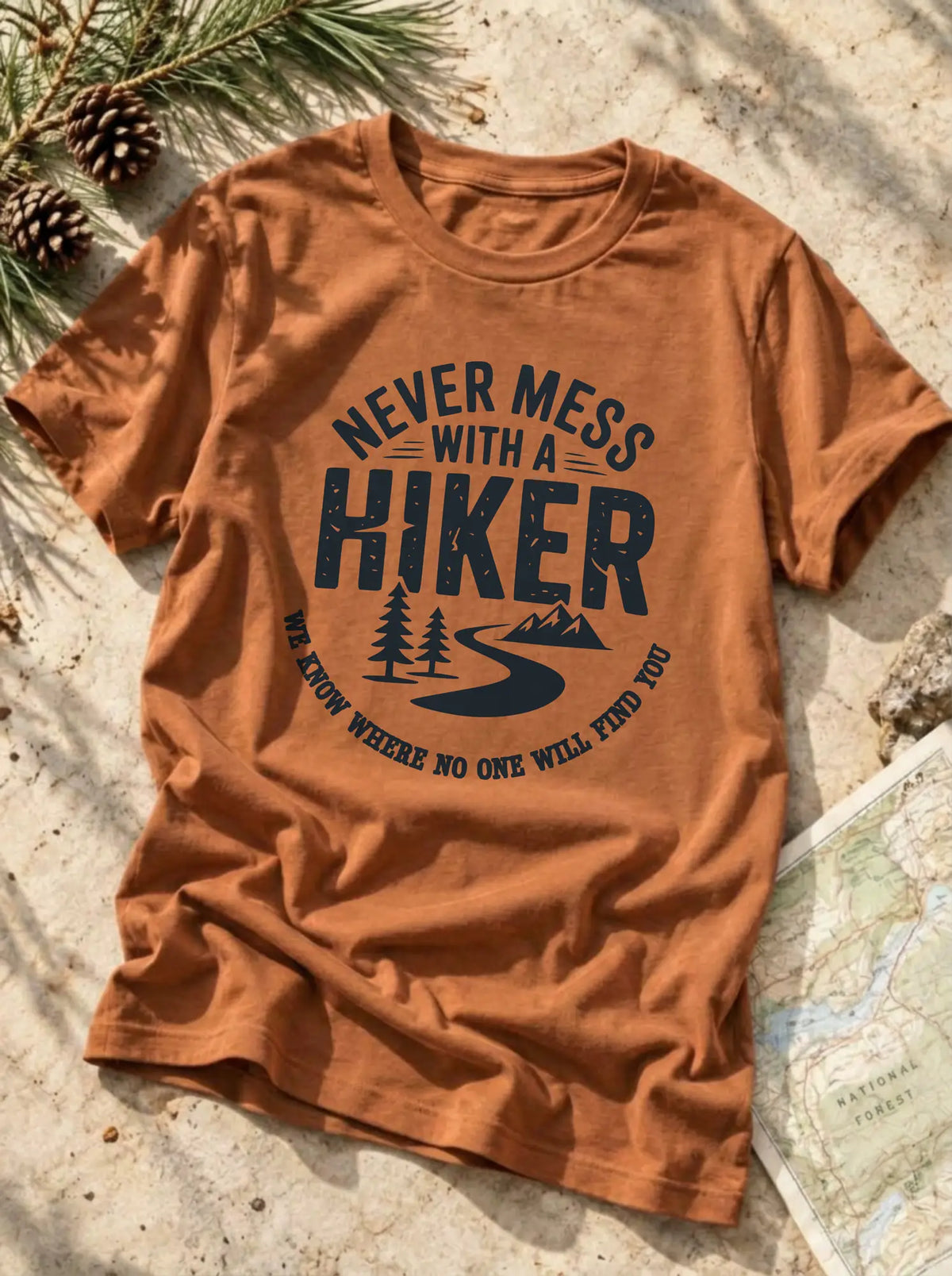 Never Mess With Hiker T-Shirt