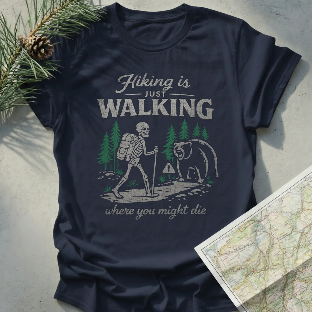 Hiking is Just Walking Where You Might Die