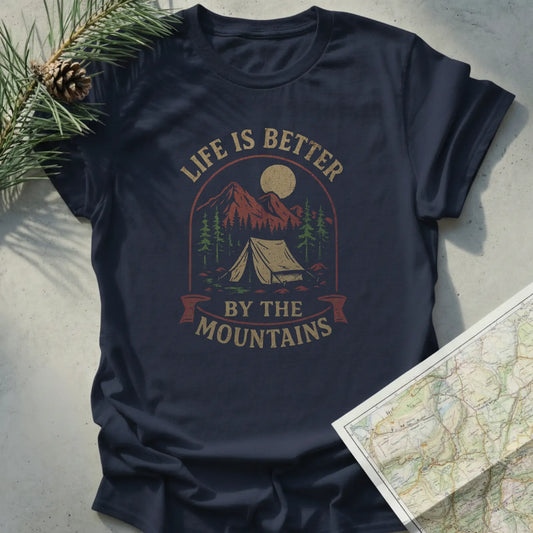 Life Is Better By The Mountains