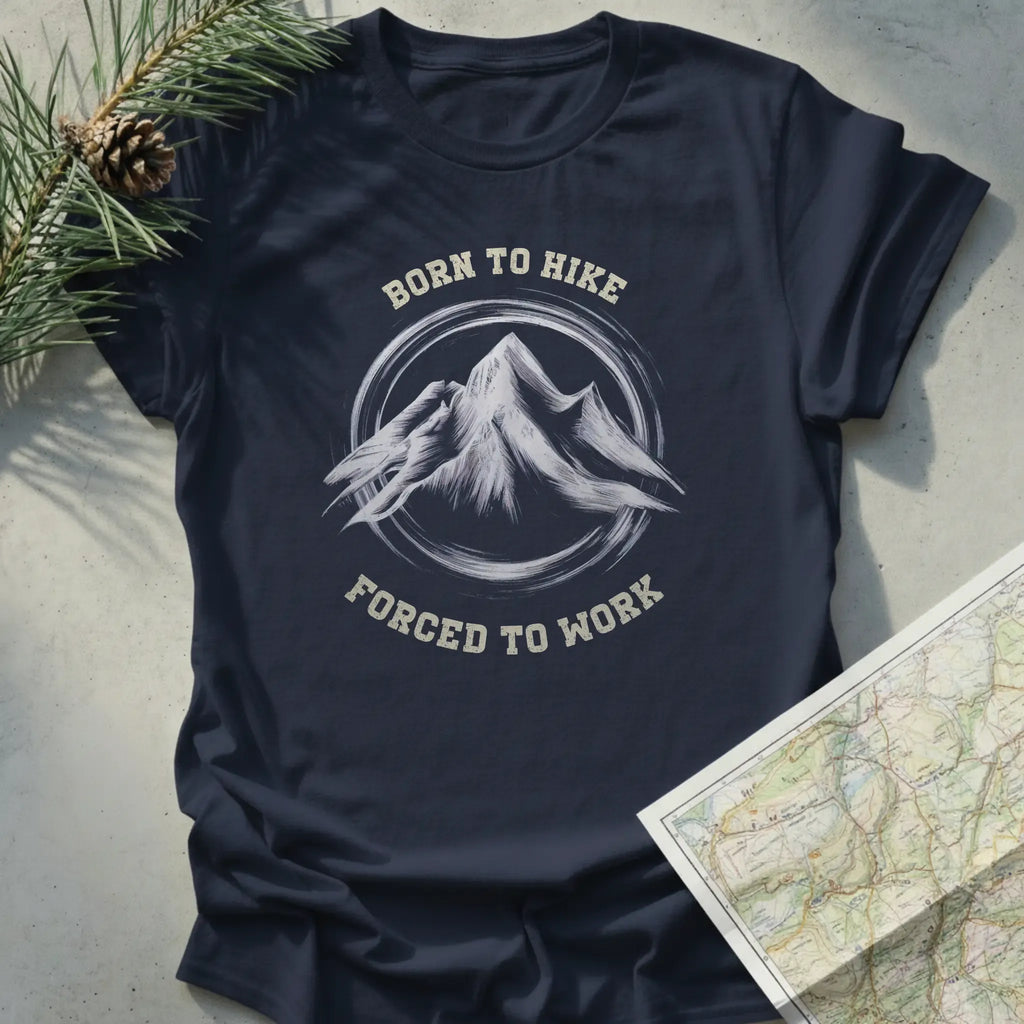Born to Hike Forced to Work