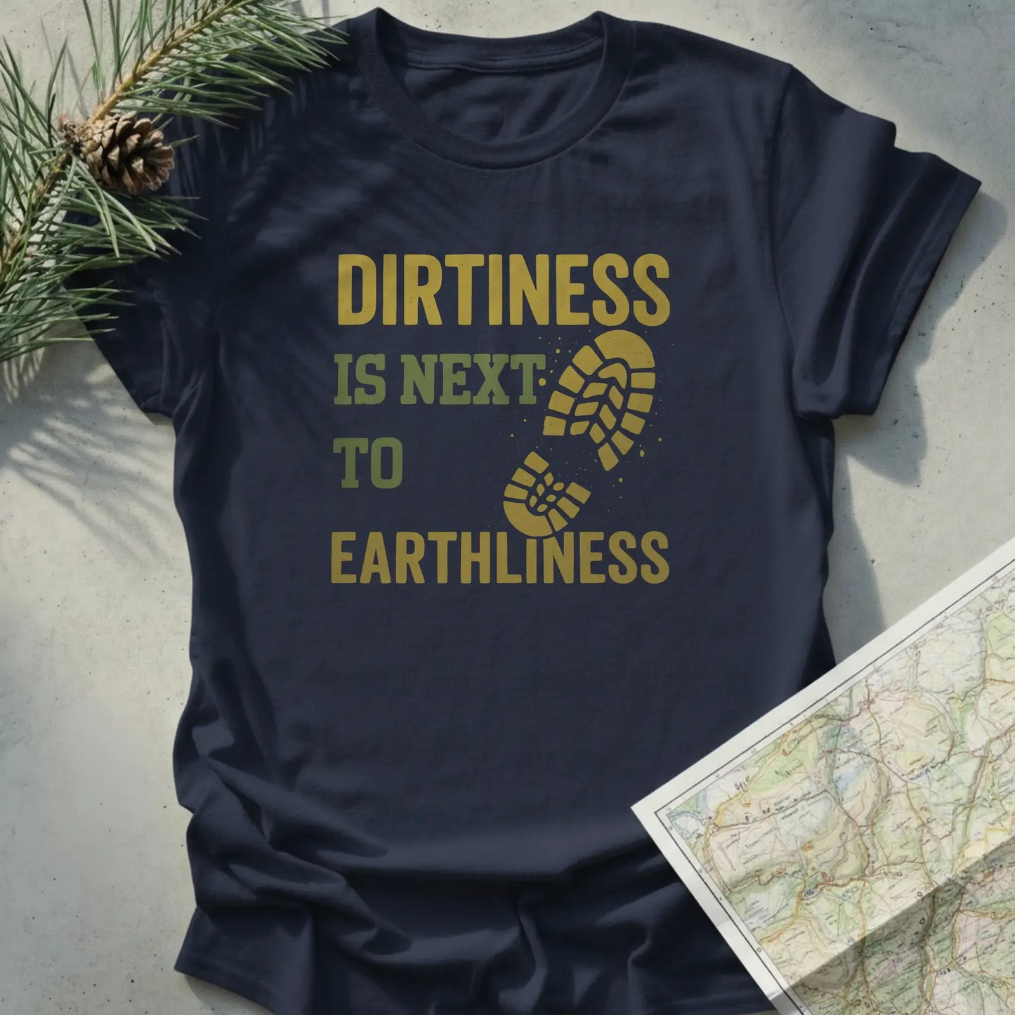 Dirtiness Is Next To Earthliness