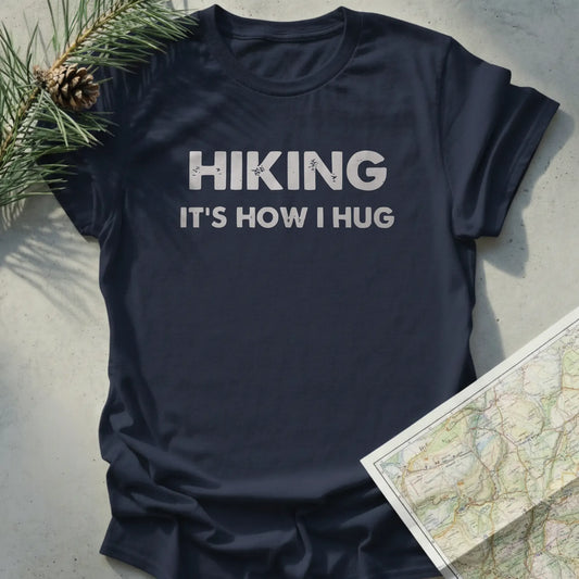 Hiking It's How I Hug