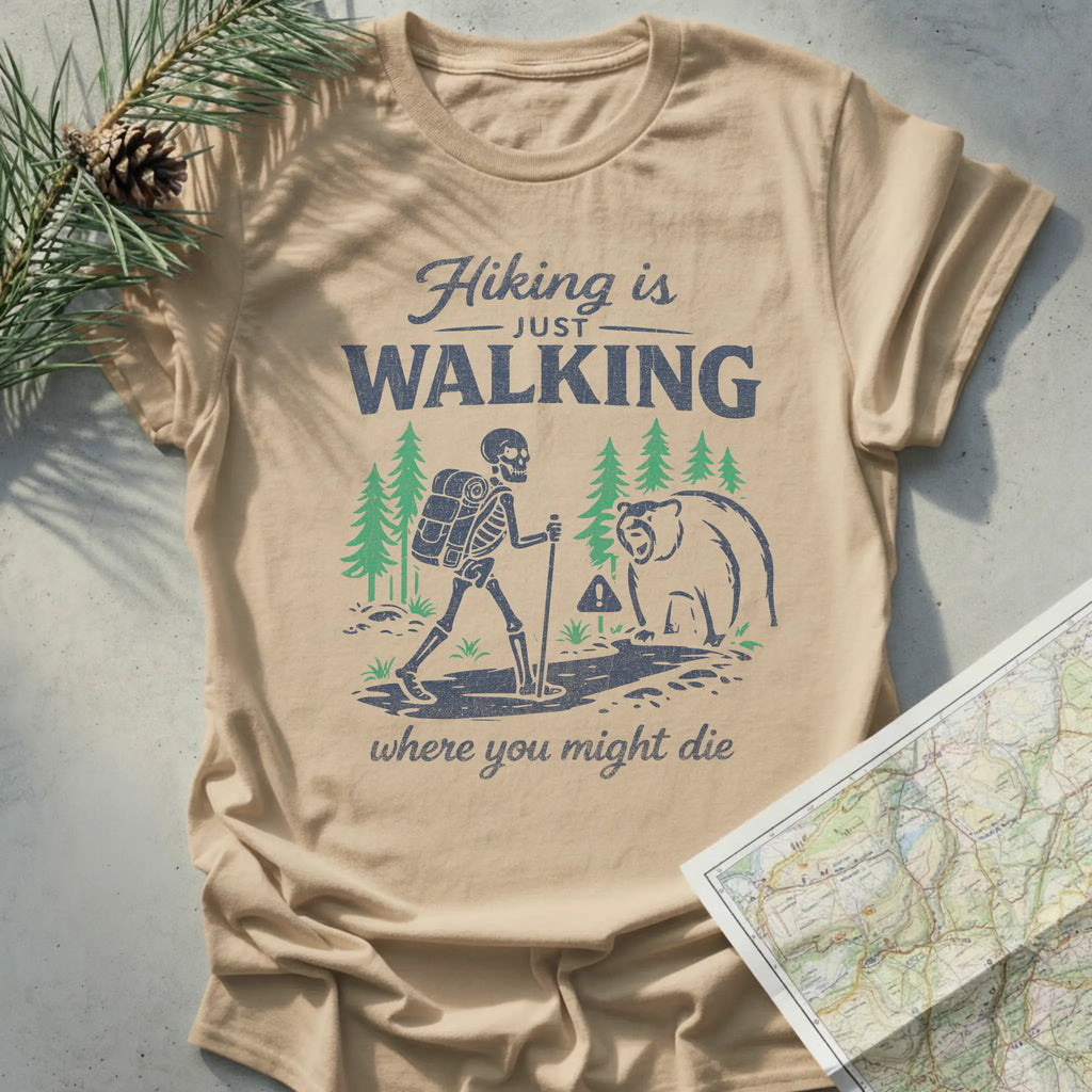 Hiking is Just Walking Where You Might Die