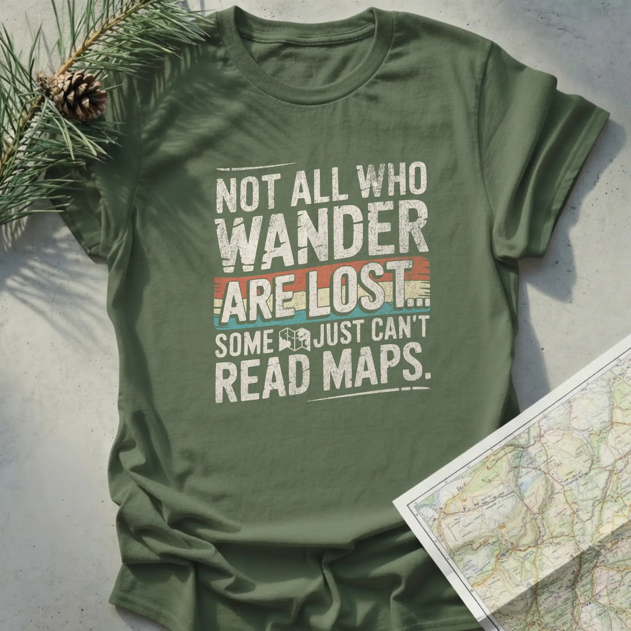 Not All Who Wander Are Lost, Some Just Can't Read Maps