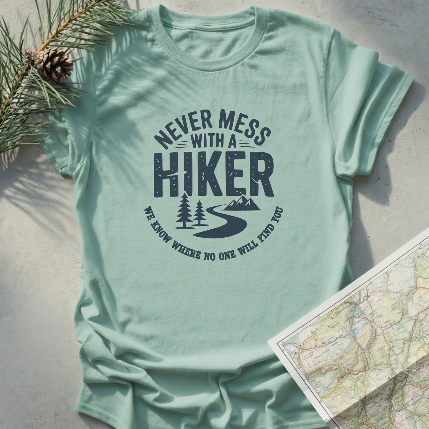 Never Mess With a Hiker - Light Edition