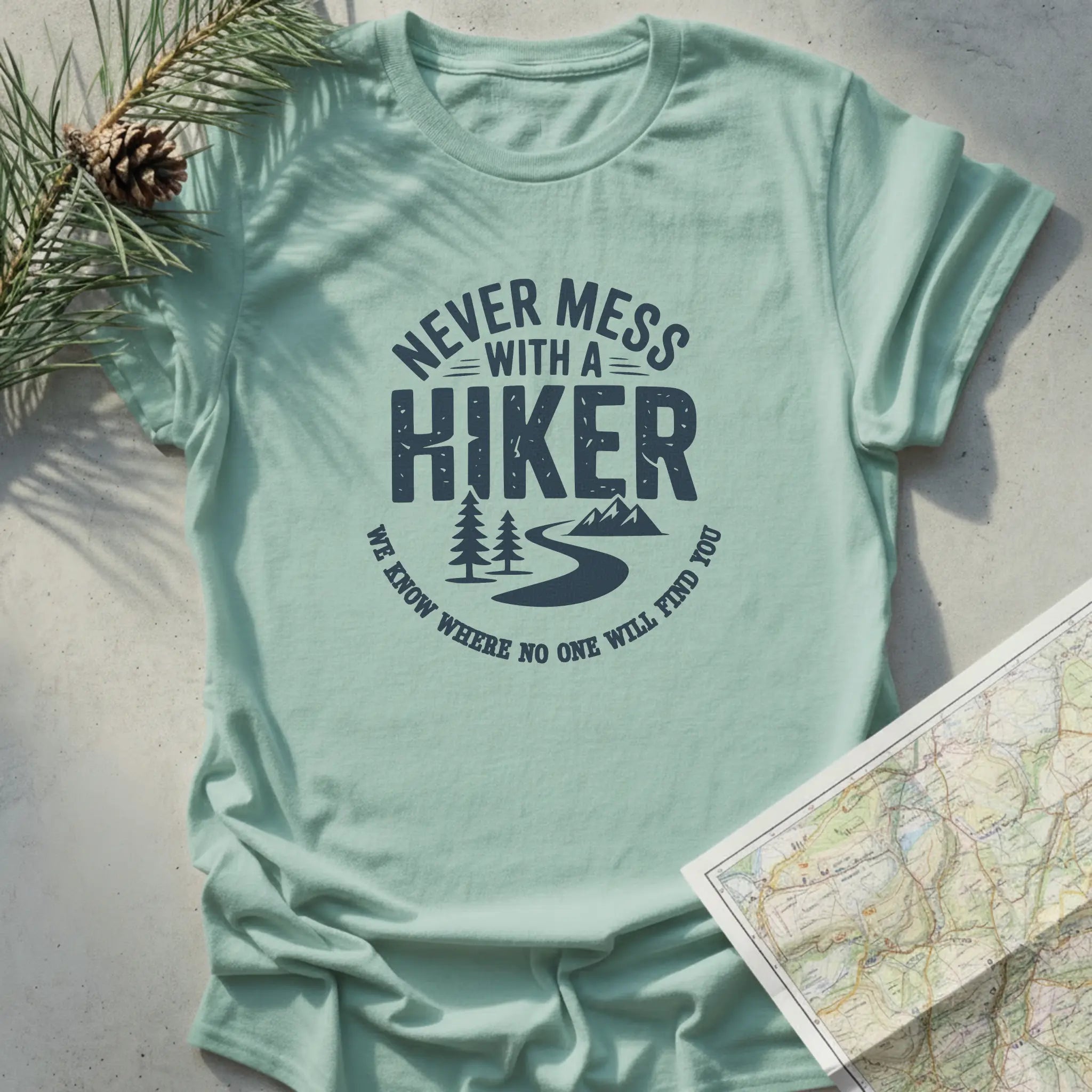 Never Mess With a Hiker - Light Edition