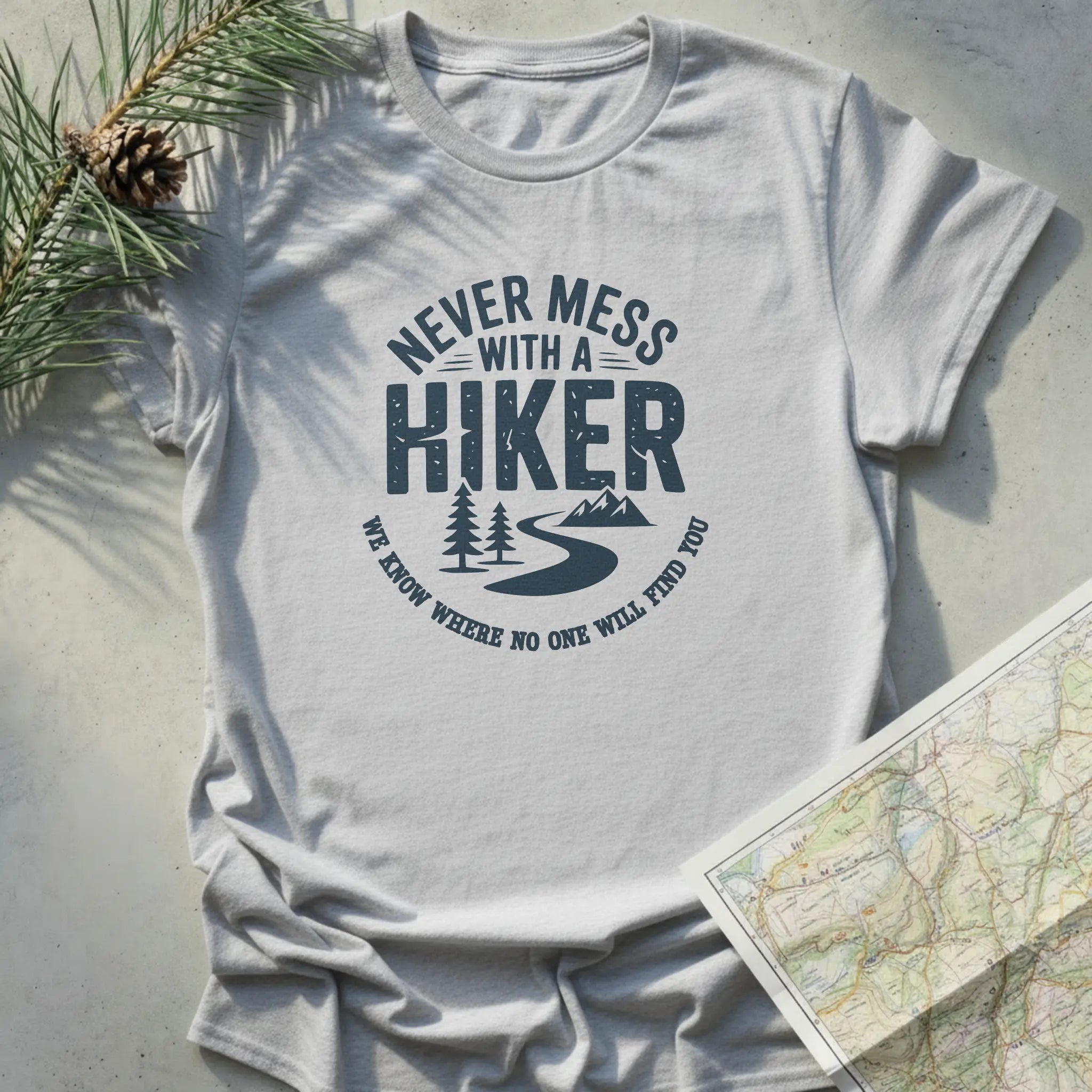 Never Mess With a Hiker - Light Edition