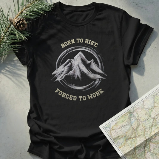 Born to Hike Forced to Work