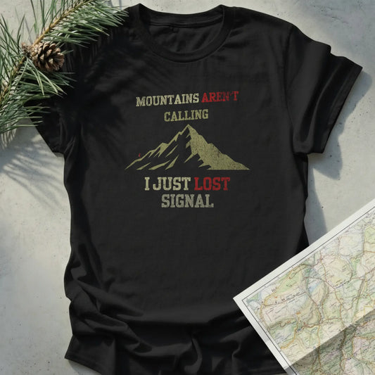 Mountains aren't calling, I Just Lost Signal