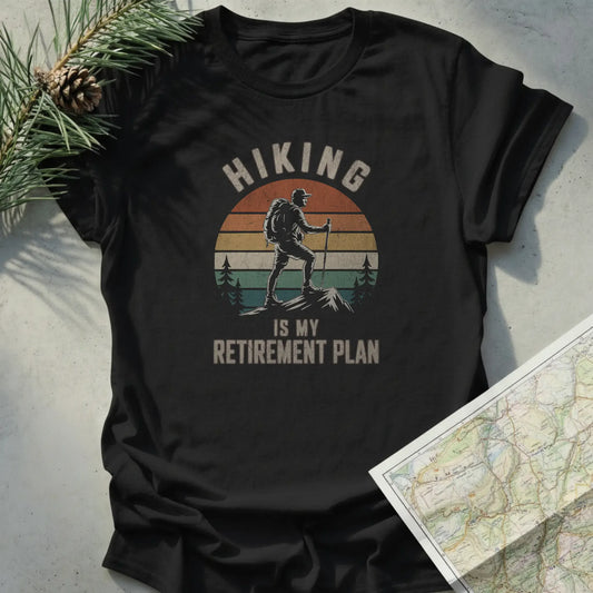 Hiking Is My Retirement Plan
