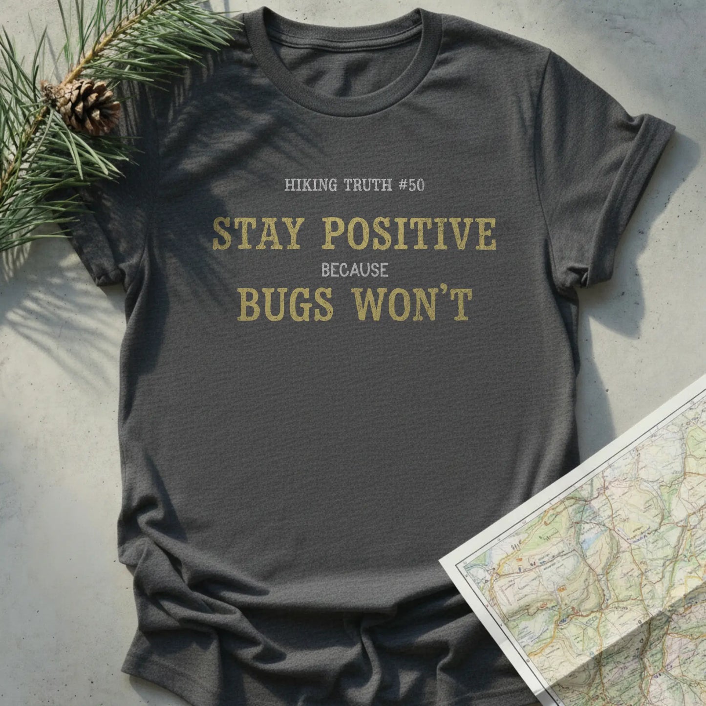 Stay Positive because bugs won't