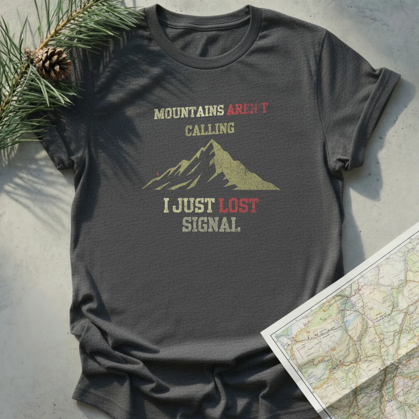 Mountains aren't calling, I Just Lost Signal